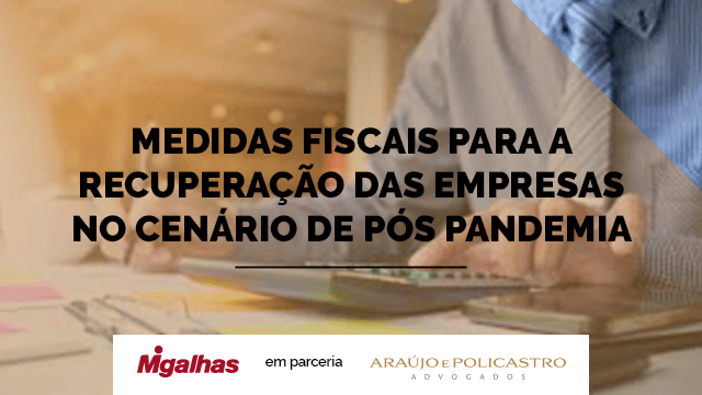 Medidas fiscais para a recuperação das empresas no cenário de pós Pandemia