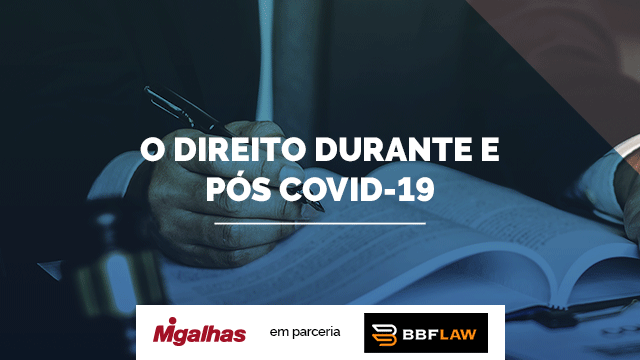 O Direito durante e pós COVID-19