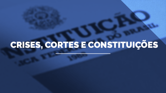 Crises, Cortes e Constituições Crises, Cortes e Constituições