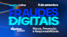 Fraudes Digitais: Riscos, Prevenção e Responsabilidade