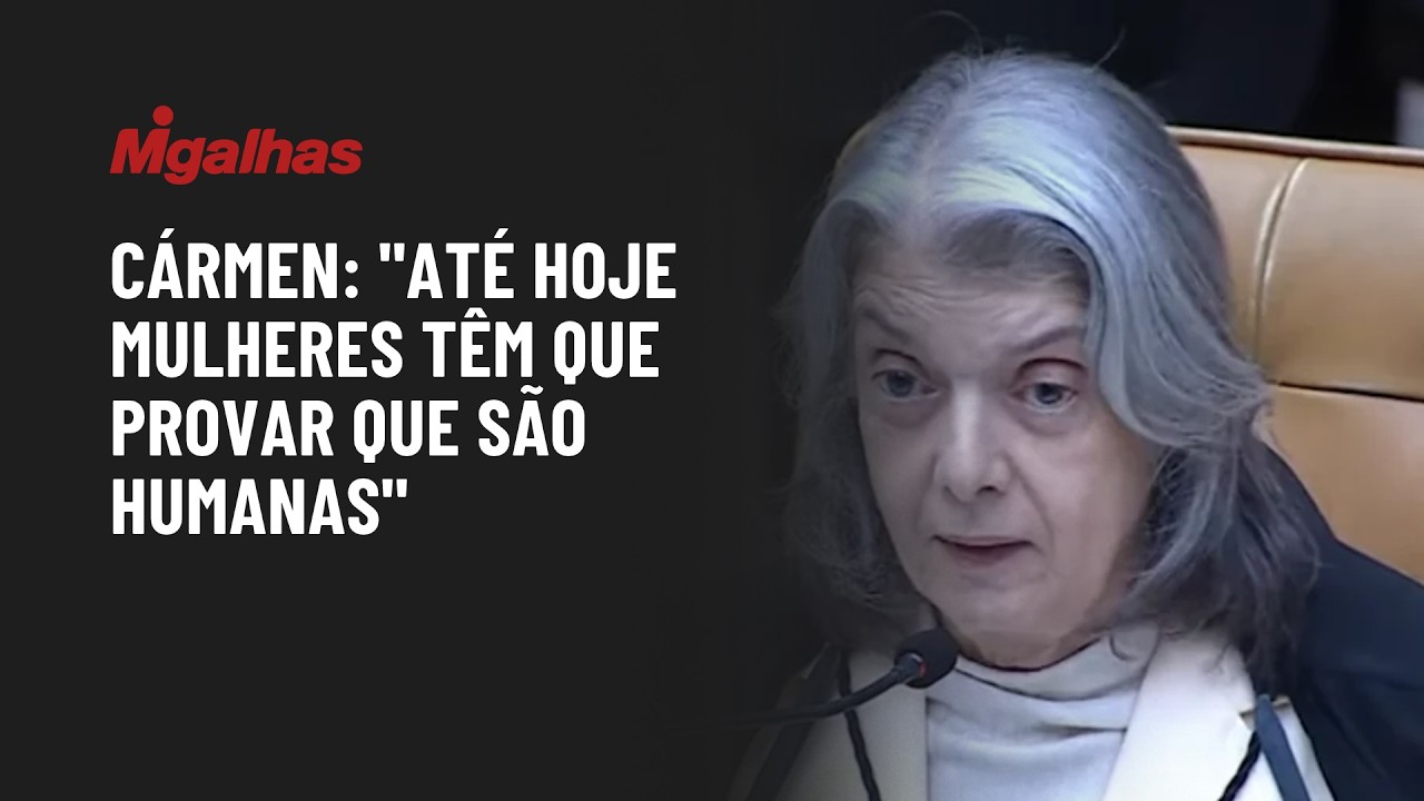 Cármen: "até hoje mulheres têm que provar que são humanas"