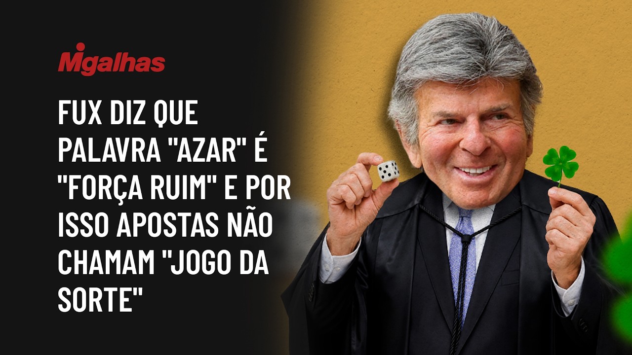 Fux diz que palavra "azar" é "força ruim" e por isso apostas não chamam "jogo da sorte"
