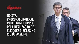 No STF, procurador-Geral Paulo Gonet opina pela realização de eleições diretas no Rio de Janeiro