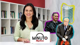 Minuto Migalhas tem bossa nova, dívida velha e mudanças no Judiciário