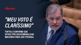 "Meu voto é claríssimo": Toffoli confirma que votou por descriminalizar maconha para uso pessoal