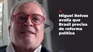"Mãe de todas as reformas no Brasil será a reforma política", avalia Miguel Relvas "Mãe de todas as reformas no Brasil será a reforma política", avalia Miguel Relvas