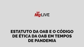 Estatuto da OAB e o Código de Ética em tempos de pandemia
