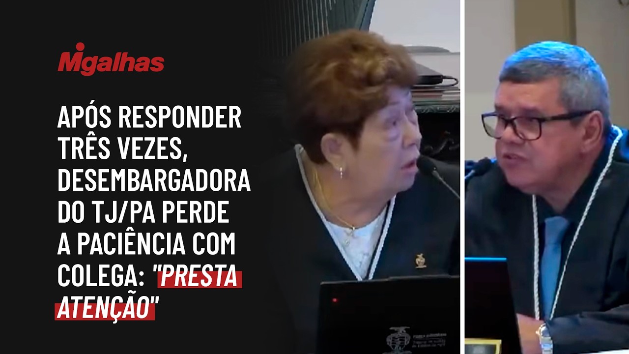 Após responder três vezes, desembargadora do TJ/PA perde a paciência com colega: "presta atenção"