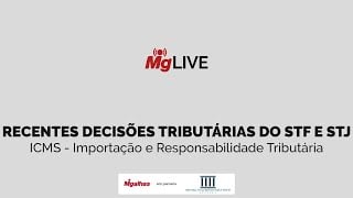 Recentes decisões tributárias do STF e STJ