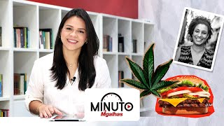Maconha, fast food vencido e dia da sogra: assista ao Minuto Migalhas | 28.7.23