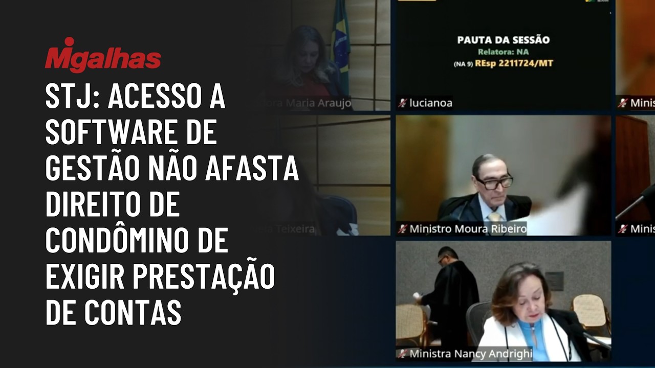 STJ: Acesso a software de gestão não afasta direito de condômino de exigir prestação de contas