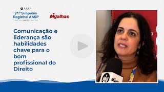 Flavia Fornaciari Dórea: comunicação e liderança são habilidades chave para o bom advogado