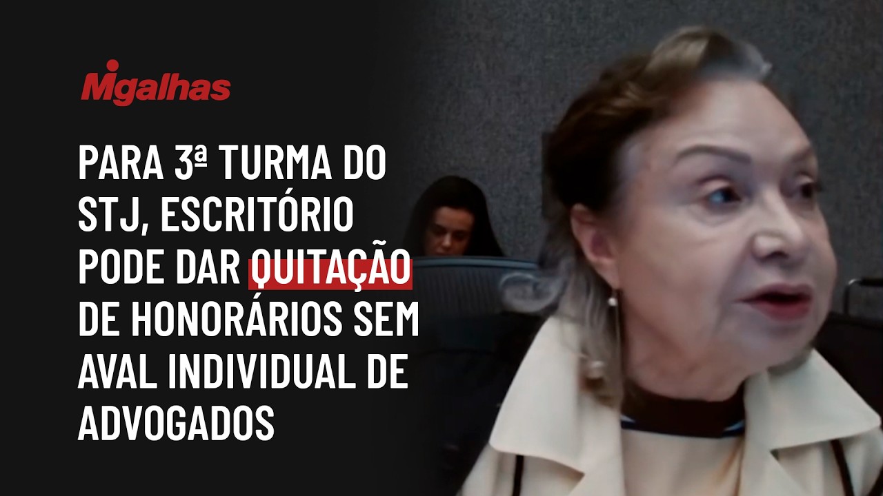Para 3ª turma do STJ, escritório pode dar quitação de honorários sem aval individual de advogados