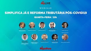 WEBINAR - Simplifica já e Reforma Tributária Pós-COVID19