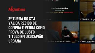 3ª turma do STJ valida recibo de compra e venda como prova de justo título em usucapião urbana 3ª turma do STJ valida recibo de compra e venda como prova de justo título em usucapião urbana