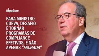 Para ministro Cueva, desafio é tornar programas de compliance efetivos, e não apenas "fachada"