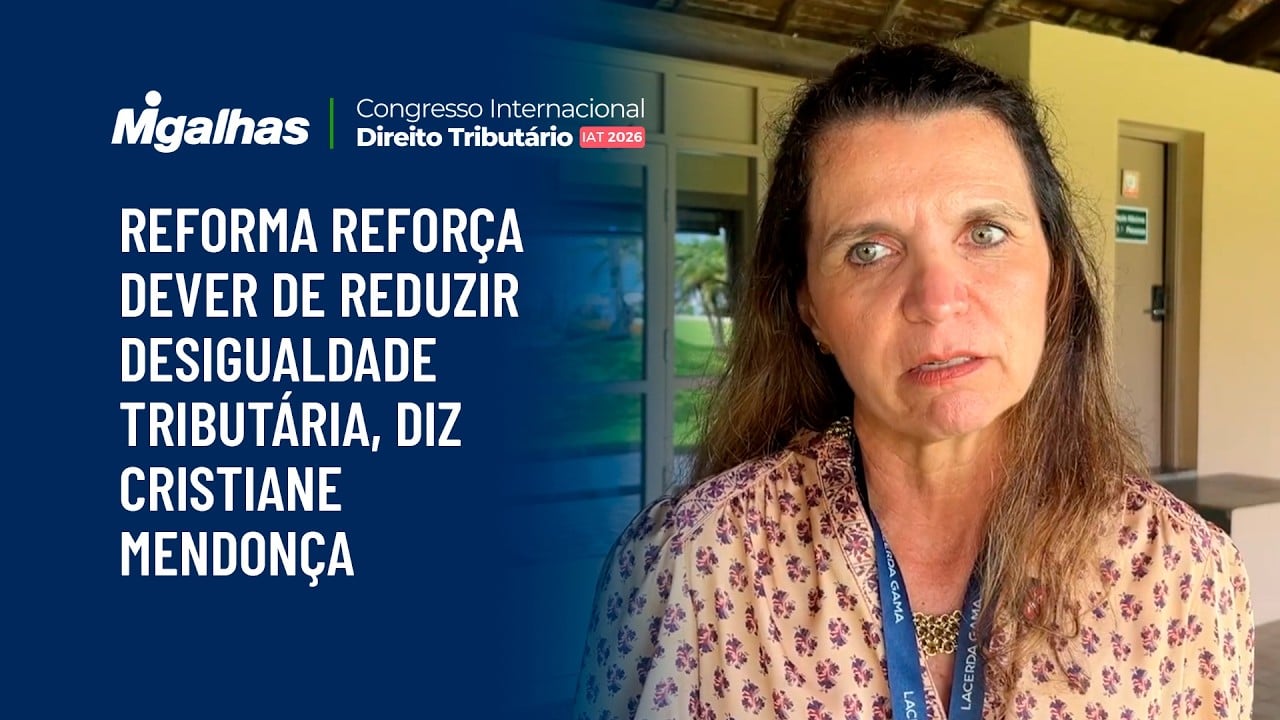 Reforma reforça dever de reduzir desigualdade tributária, diz Cristiane Mendonça