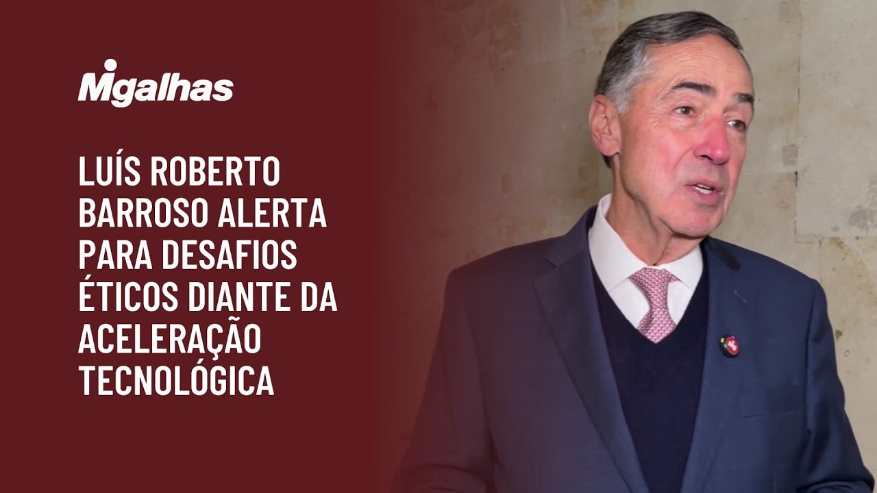 Luís Roberto Barroso alerta para desafios éticos diante da aceleração tecnológica
