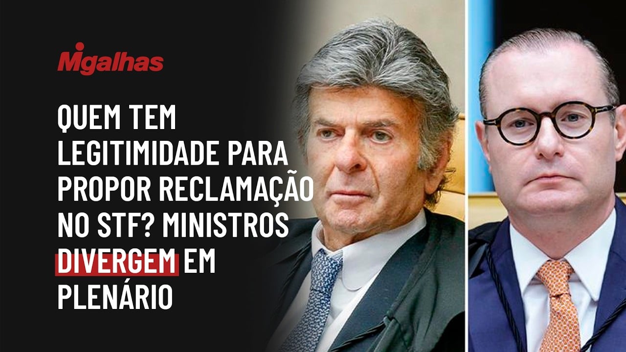 Quem tem legitimidade para propor reclamação no STF? Ministros divergem em plenário
