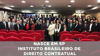 Nasce em SP Instituto Brasileiro de Direito Contratual