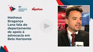Matheus Bragança Lana fala do departamento de apoio à advocacia em Belo Horizonte