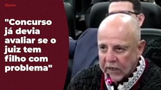 Concurso deve avaliar se juiz tem filho com problema, diz desembargador Concurso deve avaliar se juiz tem filho com problema, diz desembargador