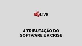 A Tributação do Software e a Crise