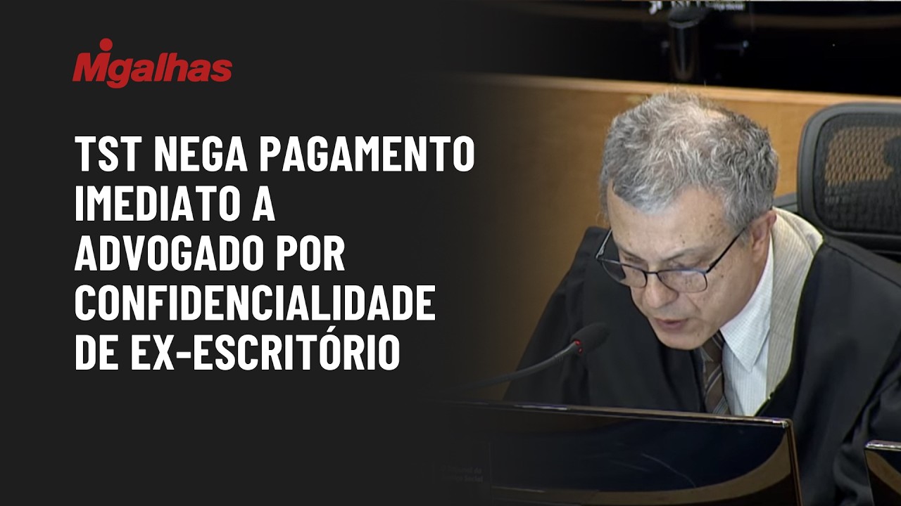TST nega pagamento imediato a advogado por sigilo sobre clientes de ex-escritório