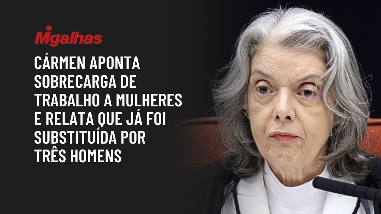 Cármen aponta sobrecarga de trabalho a mulheres e relata que já foi substituída por três homens