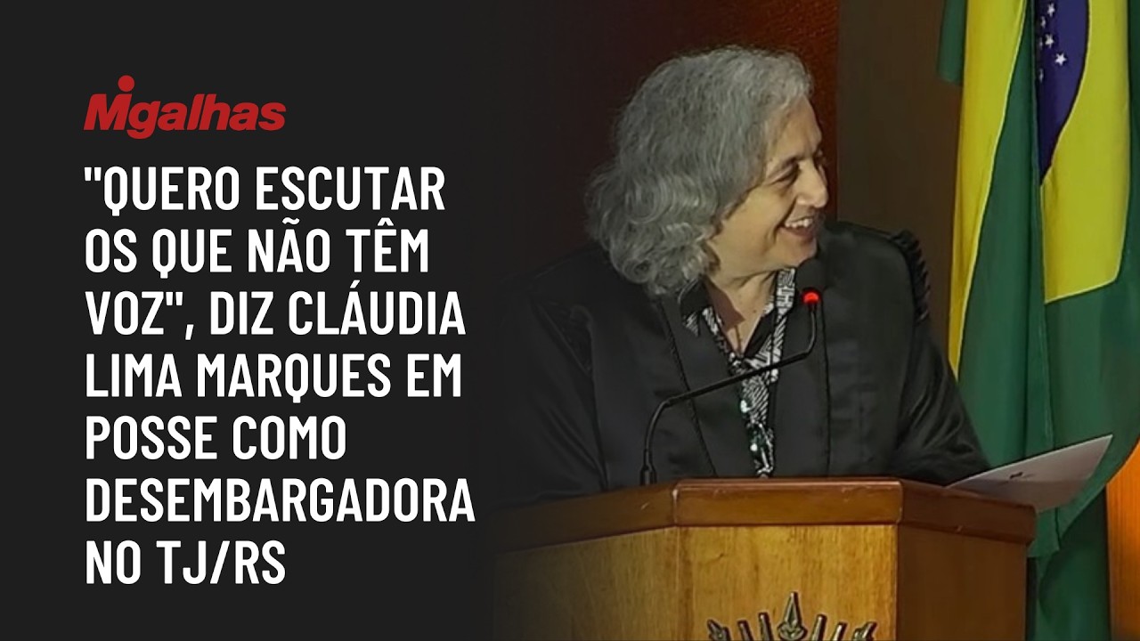 "Quero escutar os que não têm voz", diz Cláudia Lima Marques em posse como desembargadora no TJ/RS