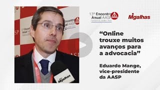 Online trouxe muitos avanços para a advocacia, analisa Eduardo Mange, vice-presidente da AASP Online trouxe muitos avanços para a advocacia, analisa Eduardo Mange, vice-presidente da AASP