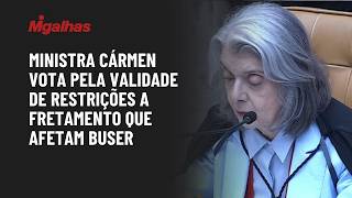 STF: Ministra Cármen Lúcia vota pela validade de restrições a fretamento que afetam Buser