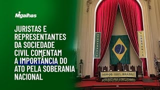 Juristas e representantes da sociedade civil comentam a importância do Ato pela Soberania Nacional