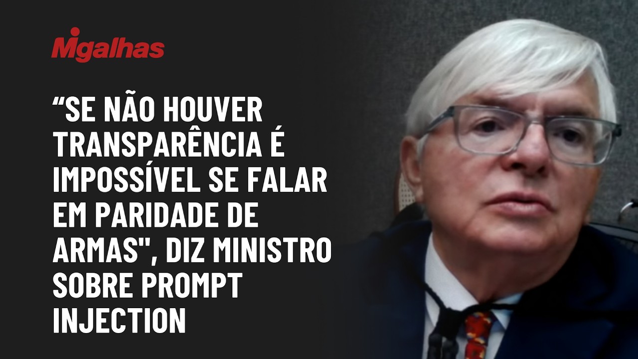"Sem transparência é impossível se falar em paridade de armas", diz ministro sobre prompt injection