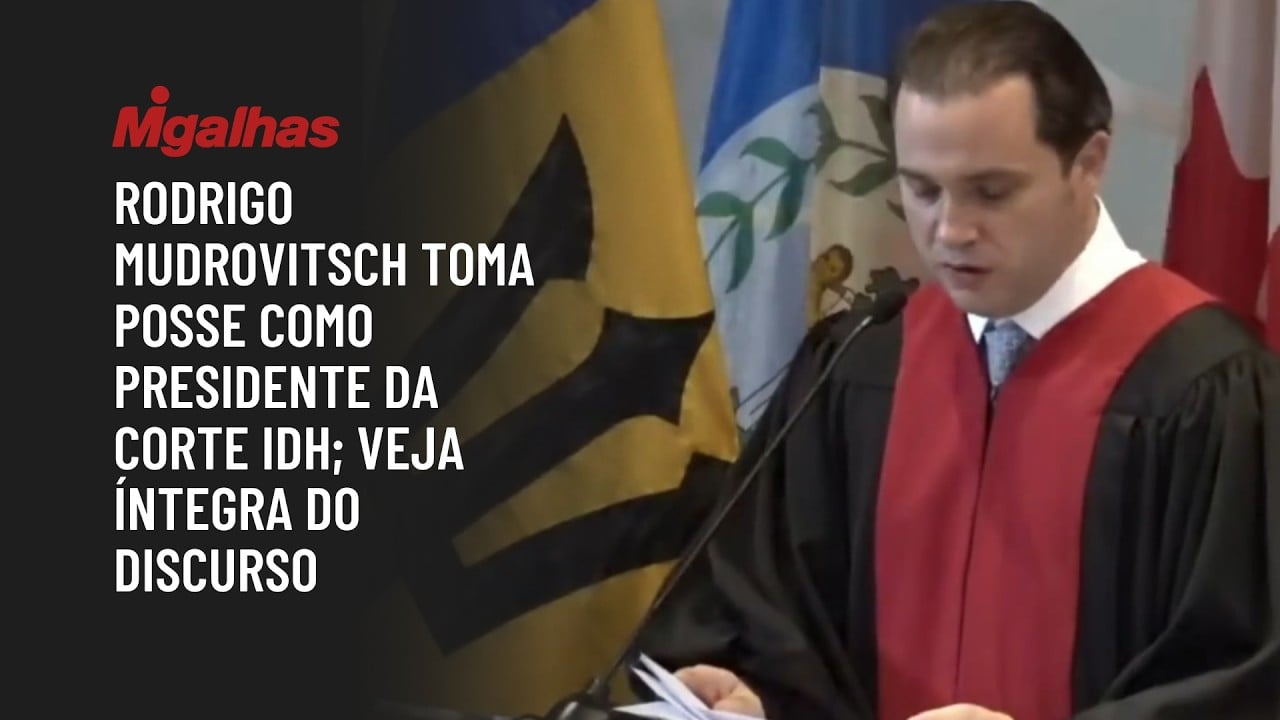 Rodrigo Mudrovitsch toma posse como presidente da Corte IDH; veja íntegra do discurso