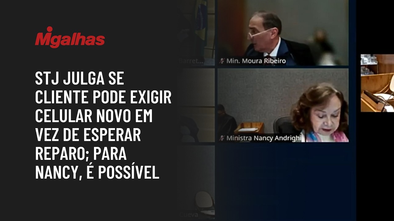 STJ julga se cliente pode exigir celular novo em vez de esperar reparo; para Nancy, é possível