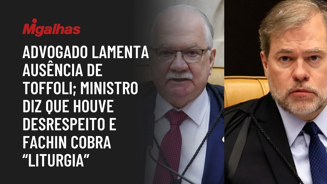 Advogado lamenta ausência de Toffoli; ministro diz que houve desrespeito e Fachin cobra "liturgia"