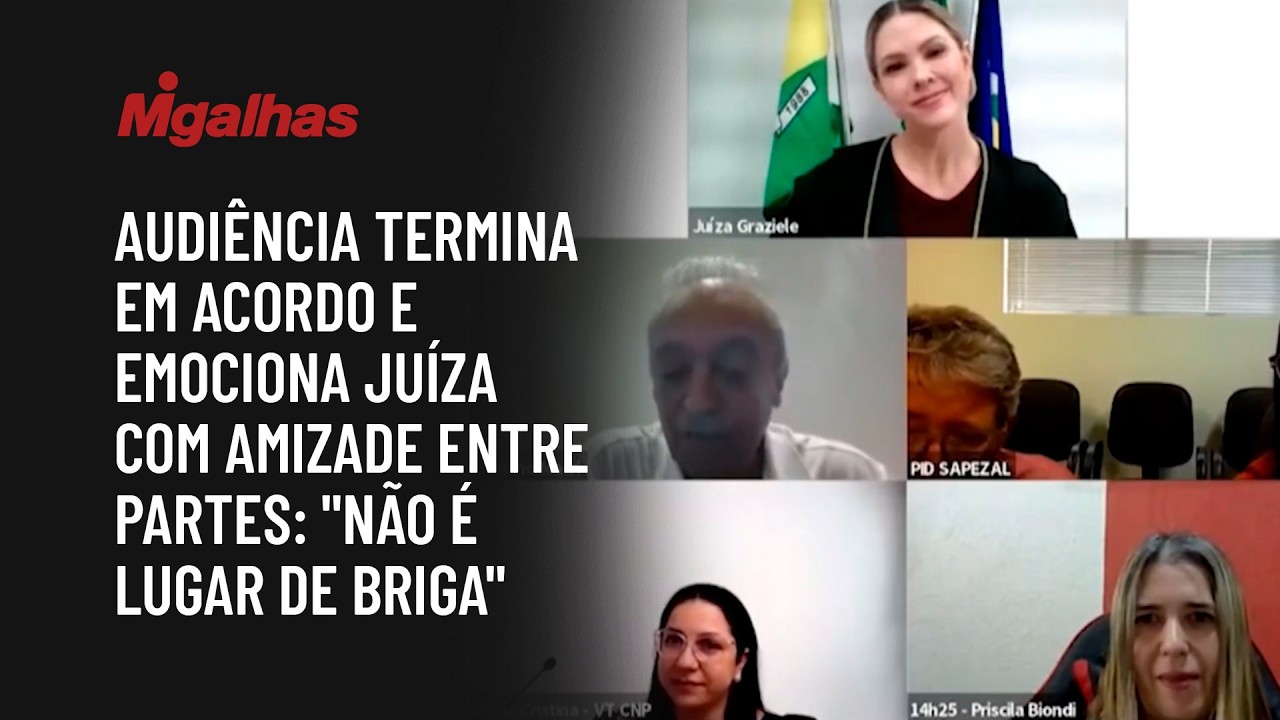 Audiência termina em acordo e emociona juíza com amizade entre partes: "não é lugar de briga"