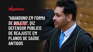 "Abandono em forma de boleto", diz defensor público de reajuste em planos de saúde antigos