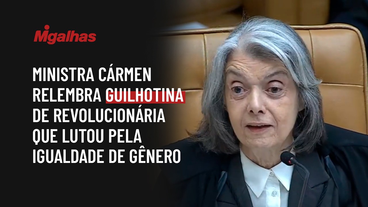 No STF, ministra Cármen relembra guilhotina de revolucionária que lutou pela igualdade de gênero