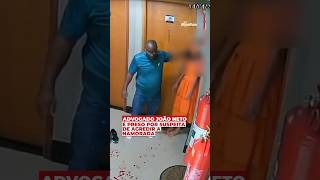 Advogado João Neto é preso por suspeita de agredir a namorada