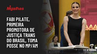 Fabi Pilate, primeira promotora de Justiça trans do Brasil, toma posse no MP/AM Fabi Pilate, primeira promotora de Justiça trans do Brasil, toma posse no MP/AM