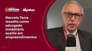 Marcelo Terra ressalta como advogado imobiliário auxilia em empreendimentos