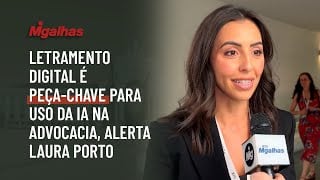 Letramento digital é peça-chave para uso da IA na advocacia, alerta Laura Porto