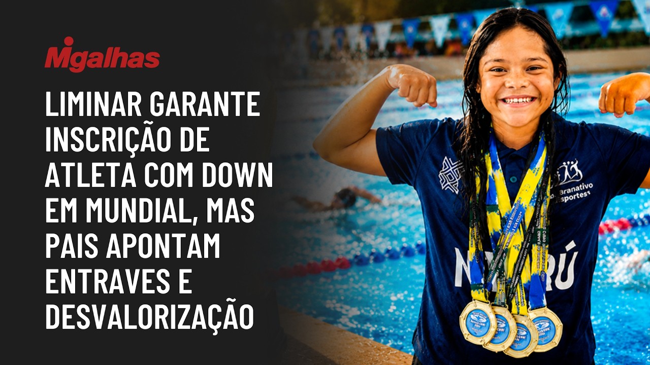 Liminar garante inscrição de atleta com Down em mundial, mas pais apontam entraves e desvalorização