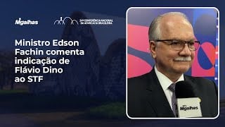 Indicação de Flávio Dino é muito bem recebida no STF, afirma ministro Fachin