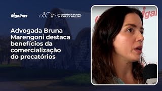 Advogada Bruna Marengoni destaca benefícios da comercialização do precatórios Advogada Bruna Marengoni destaca benefícios da comercialização do precatórios