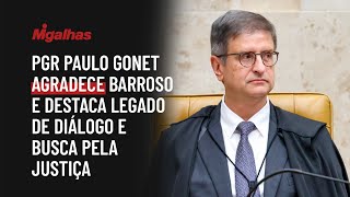PGR Paulo Gonet agradece Barroso e destaca legado de diálogo e busca pela Justiça PGR Paulo Gonet agradece Barroso e destaca legado de diálogo e busca pela Justiça