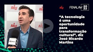 "A tecnologia é uma oportunidade para transformação cultural", diz José Ricardo Martins