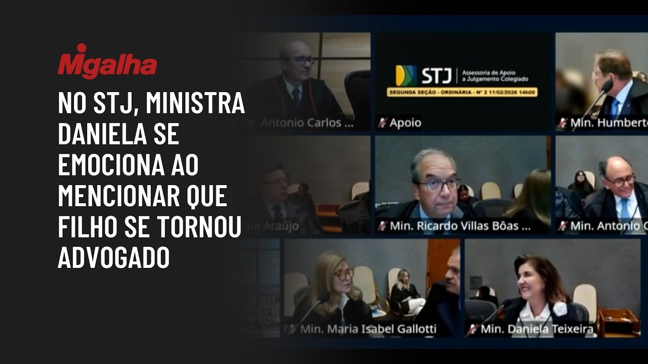 No STJ, ministra Daniela se emociona ao mencionar que filho se tornou advogado